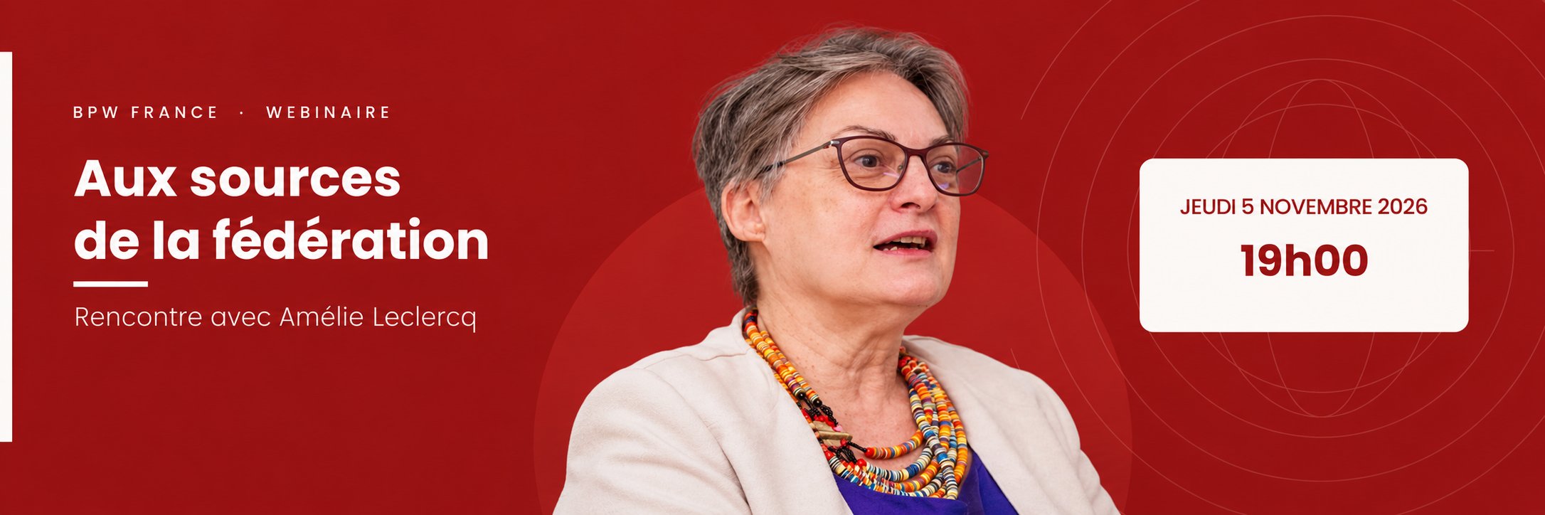 Webinaire BPW France « Aux sources de la fédération », rencontre avec Amélie Leclercq, jeudi 5 novembre 2026 à 19h